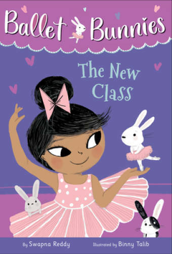 Ballet Bunnies 1: The New Class – Paperback By Reddy, Swapna – GOOD