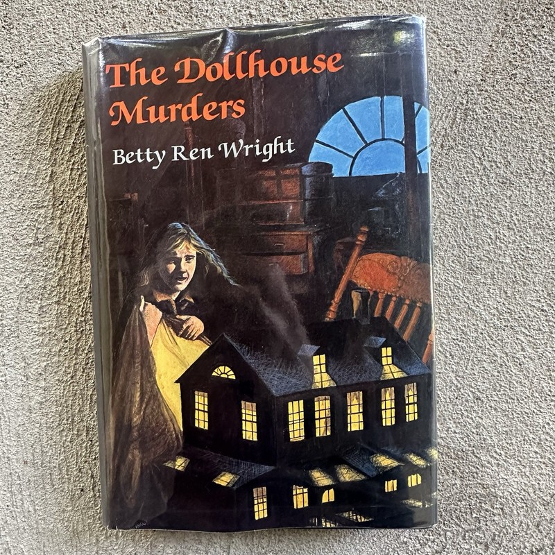 Dollhouse Murders SIGNED First Edition Betty Ren Wright~Holiday House, 1983 HC