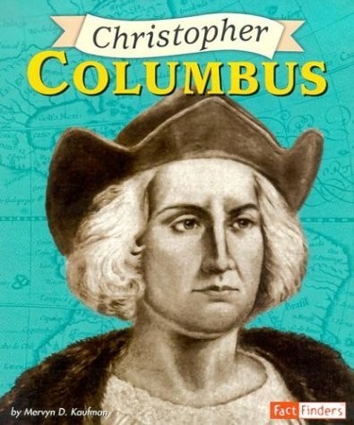 Christopher Columbus (Fact Finders) – library Kaufman, Mervyn D.