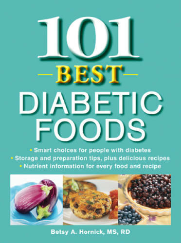 101 Best Diabetic Foods – Paperback By Hornick, Betsy A. – GOOD