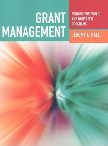 Grant Management: Funding for Public and Nonprofit Programs: Funding for Public