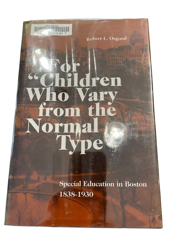 For Children Who Vary Robert Osgood Special Education History Boston Gallaudet