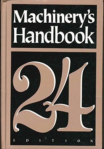 MACHINERY’S HANDBOOK: A REFERENCE BOOK FOR THE MECHANICAL By Erik Oberg VG