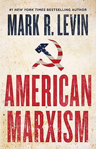 American Marxism by Levin, Mark R.