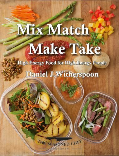 Mix Match – Make Take: High Ener- 9781943650811, Daniel J Witherspoon, paperback