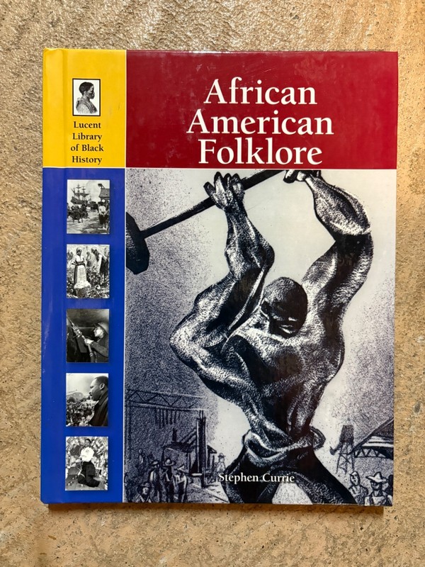 African American Folklore by Stephen Currie (hc 2009)