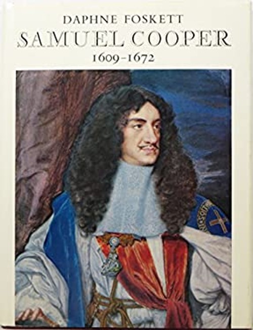Samuel Cooper, 1609-1672 Hardcover Daphne Foskett