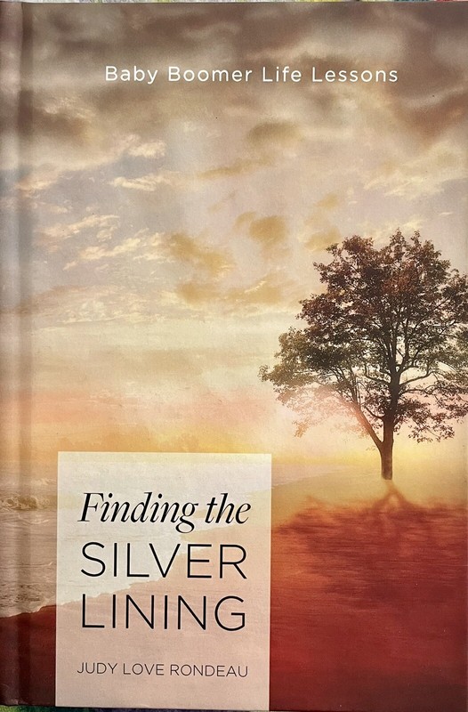 Finding the Silver Lining by Judy Love Rondeau (2018, HB) SIGNED