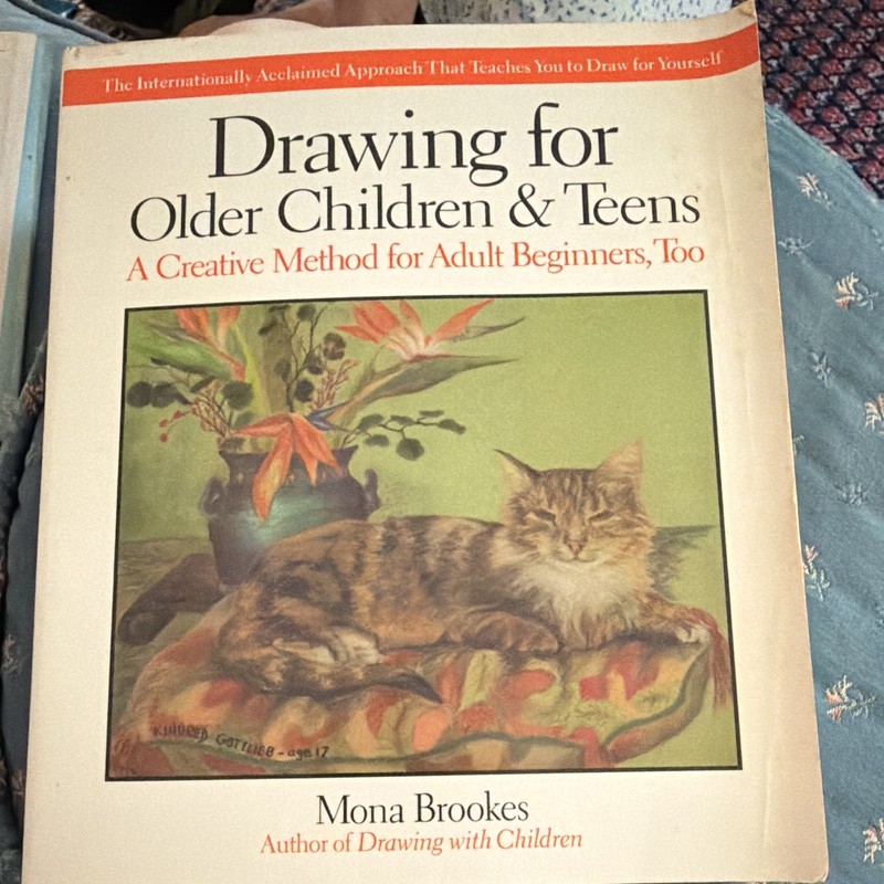 Drawing for Older Children & Teens: Drawing for Ages 9-12 by Mona Brookes PB