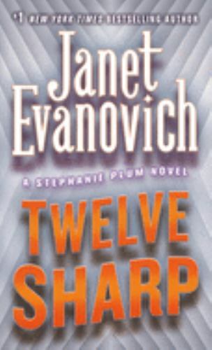 Twelve Sharp; Stephanie Plum, No. 12 – 031234953X, Janet Evanovich, paperback