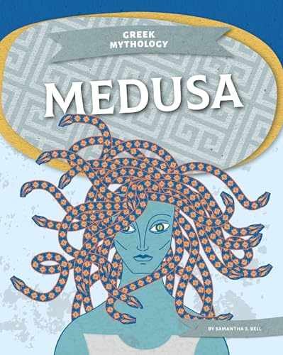 Medusa (Greek Mythology (Kc)) – Library Binding, by Bell Samantha S – Very Good