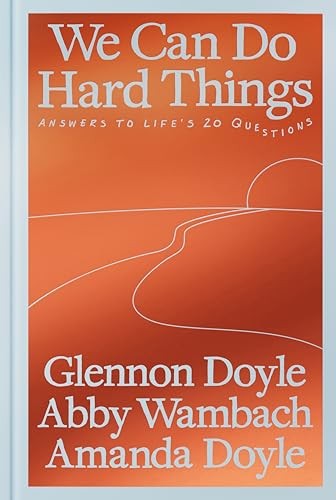 We Can Do Hard Things Answers – VERY GOOD