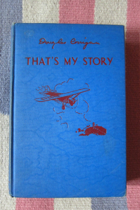 Vintage 1938 First Edition That’s My Story By Lindberg Aviator Douglas Corrigan
