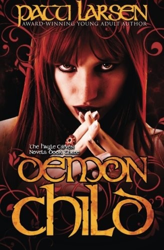 DEMON CHILD By Patti Larsen **BRAND NEW**