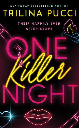 One Killer Night: 1 (To Die For), Pucci, Trilina
