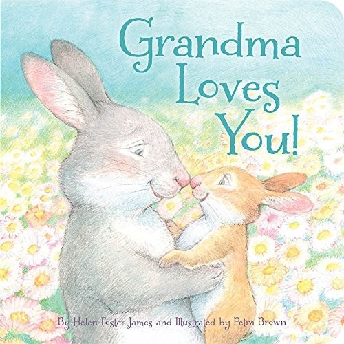 Grandma Loves You! by Helen Foster James (2013-07-01) – – Good – See conditi…