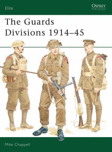 The Guards Divisions 1914-45 (Elite) Mike Chappell paperback Used – Good