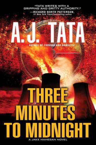 Three Minutes to Midnight; Jake Mahegan Nove- 9781496706256, hardcover, A J Tata