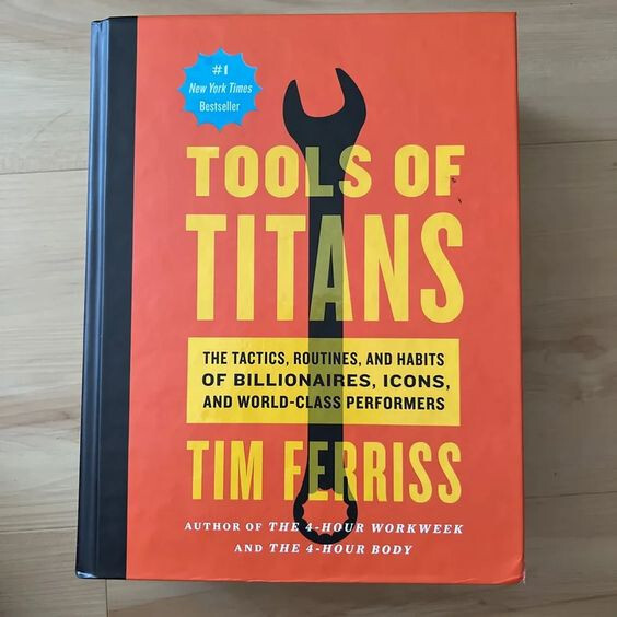 Tools of Titans: The Tactics, Routines, and Habits of Billionaires, Icons, an…