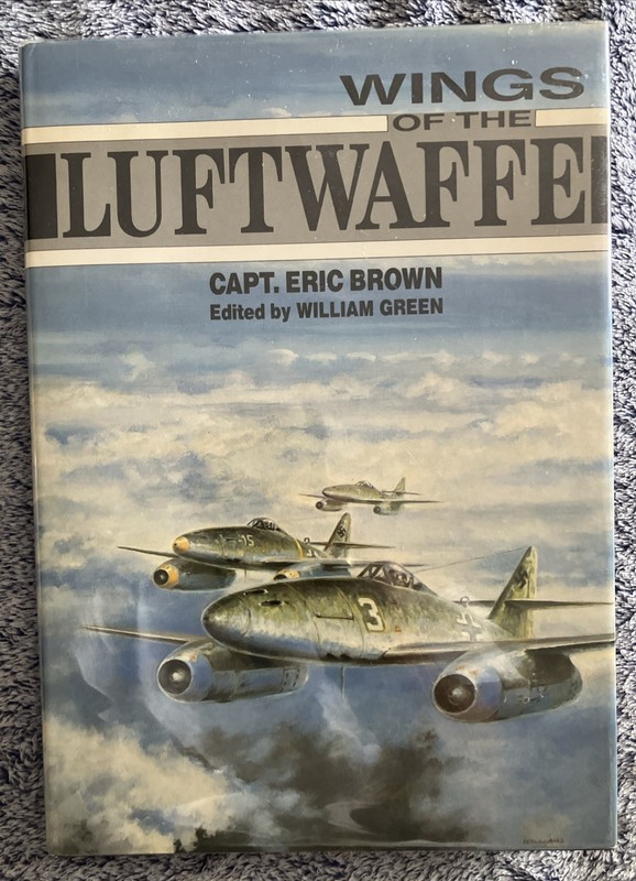 Wings of the Luftwaffe HC Captain Eric Brown German Aircraft WWII Airplanes DJ