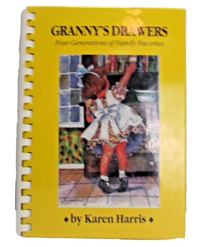 Granny’s Drawers Cookbook Karen Harris 1995 Family Recipes 358 Pages