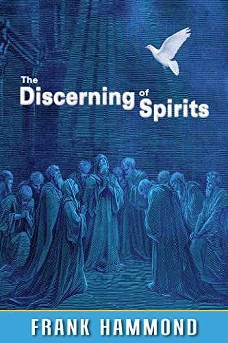 The Discerning of Spirits – Paperback, by Frank Hammond – Very Good