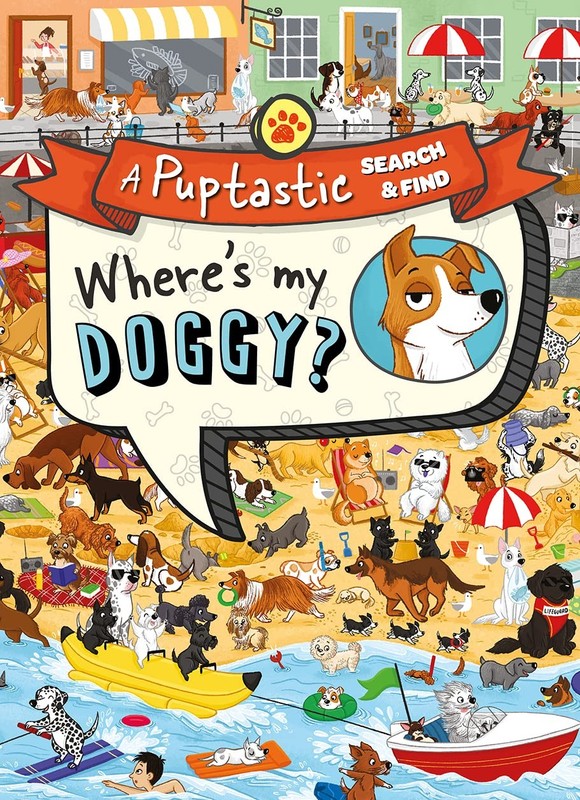 Where’s My Doggy?: A fun-filled search and find activity book for dog love…