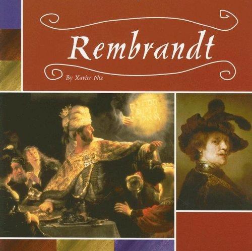 Rembrandt (Masterpieces: Artists and Their Works) by Xavier Niz