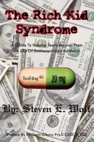 The Rich Kid Syndrome: A Guide To – Paperback, by Wolf Steven E. – Very Good