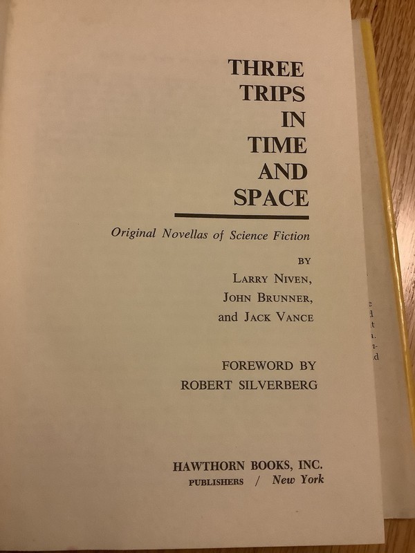 Three Trips in Time and Space Larry Niven, John Brunner & Jack Vance 1st Ed 1973 gallery