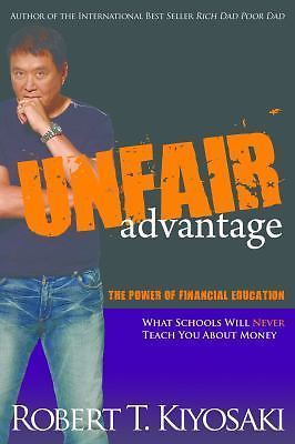 Unfair Advantage – paperback, 9781612680101, Robert T Kiyosaki