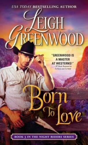 Born to Love (Night Riders) – Mass Market Paperback By Greenwood, Leigh – GOOD