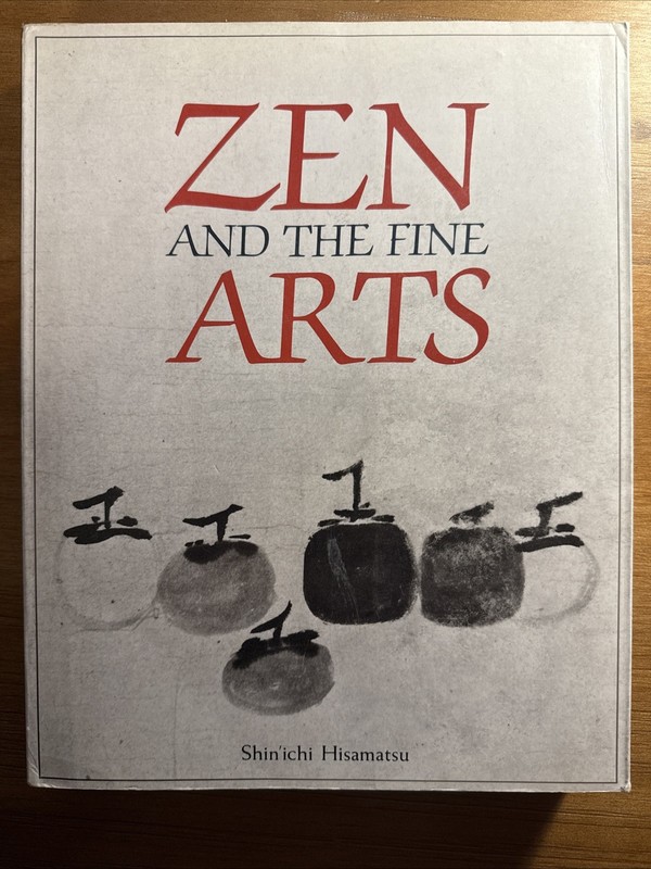 Zen and the Fine Arts by Shin’ichi Hisamatsu (1982, Trade Paperback)