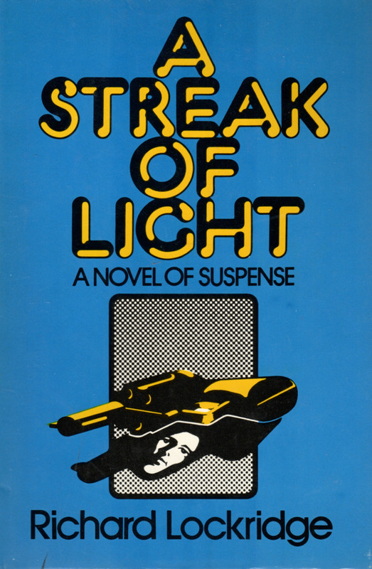 A Streak of Light by Richard Lockridge ( J.B. Lippincott Co. | HC | BCE | 1976 )