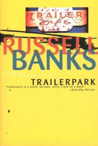 Trailerpark – Paperback By Banks, Russell – VERY GOOD