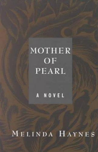 Basic Ser.: Mother of Pearl by Melinda Rucker Haynes (1999, Hardcover, Large…