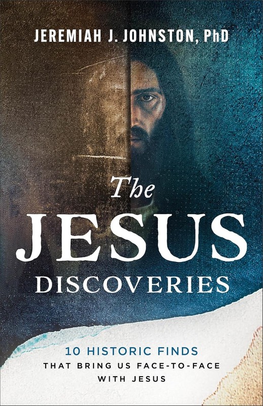 The Jesus Discoveries : 10 Historic Finds That Bring Us Face-To-Face with Jesus