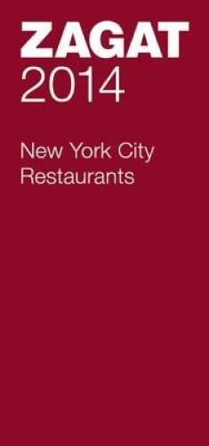 2014 New York City Restaurants (Zagat Survey New York City Restaurants) – GOOD