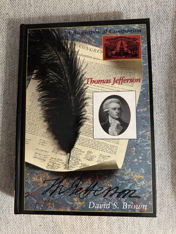 Thomas Jefferson : A Biographical Companion by David S. Brown (1998, Hardcover)