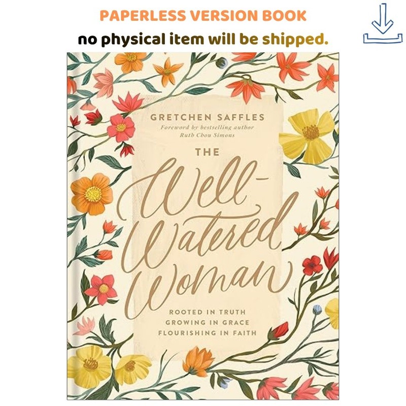 The Well-Watered Woman: Rooted in Truth, Gro, Gretchen Saffles 2021