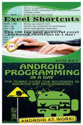 Excel Shortcuts & Android Programming in a Day! by Key, Sam, Brand New, Free …