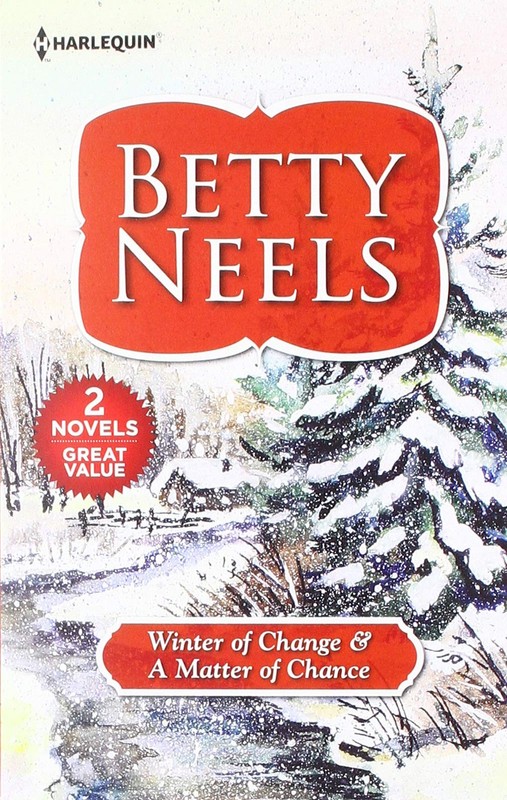 Winter of Change & a Matter of Chance (Harl Mmp 2in1 Betty Neels)
