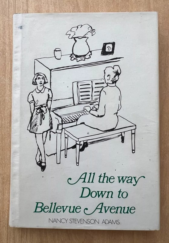 All the Way Down to Bellevue Avenue by Nancy Stevenson Adams 1976 HC DJ