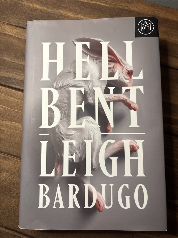 Hell Bent : A Novel by Leigh Bardugo (2023, Hardcover)