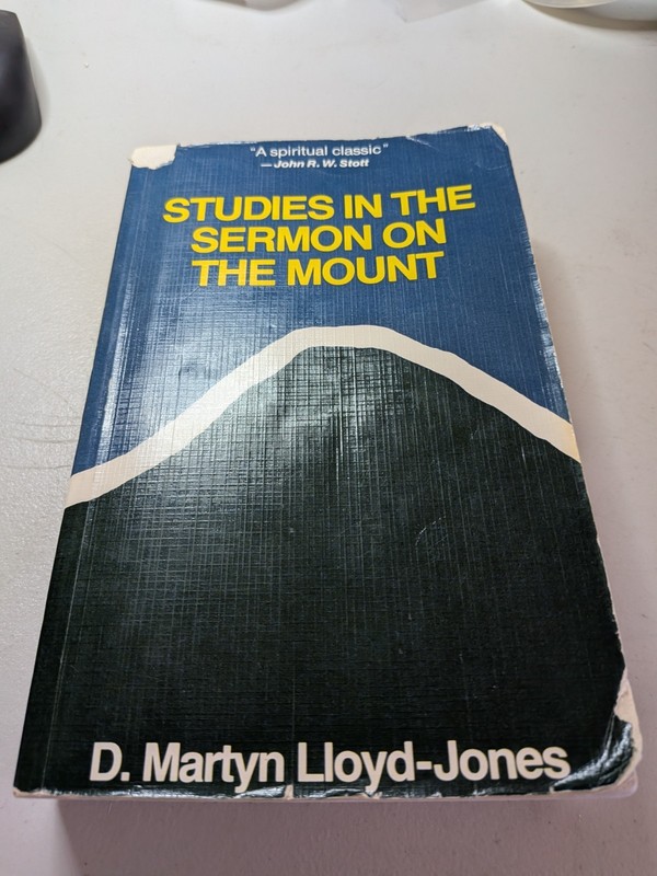 Studies In The Sermon On The Mount, D Martyn Lloyd-Jones, PB, IVP Eerdman’s 1989