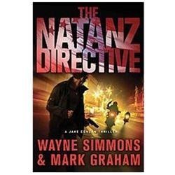 The Natanz Directive: A Jake Conlan Thr- 9780312609320, Wayne Simmons, hardcover