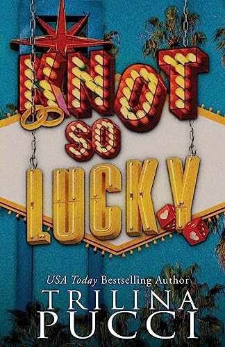 Knot so Lucky (Touchdown Love) – Paperback, by Pucci Trilina – Very Good