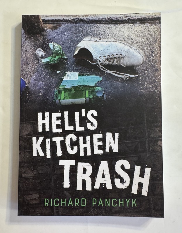 Hell’s Kitchen Trash by Richard Panchyk (2020, Trade Paperback)