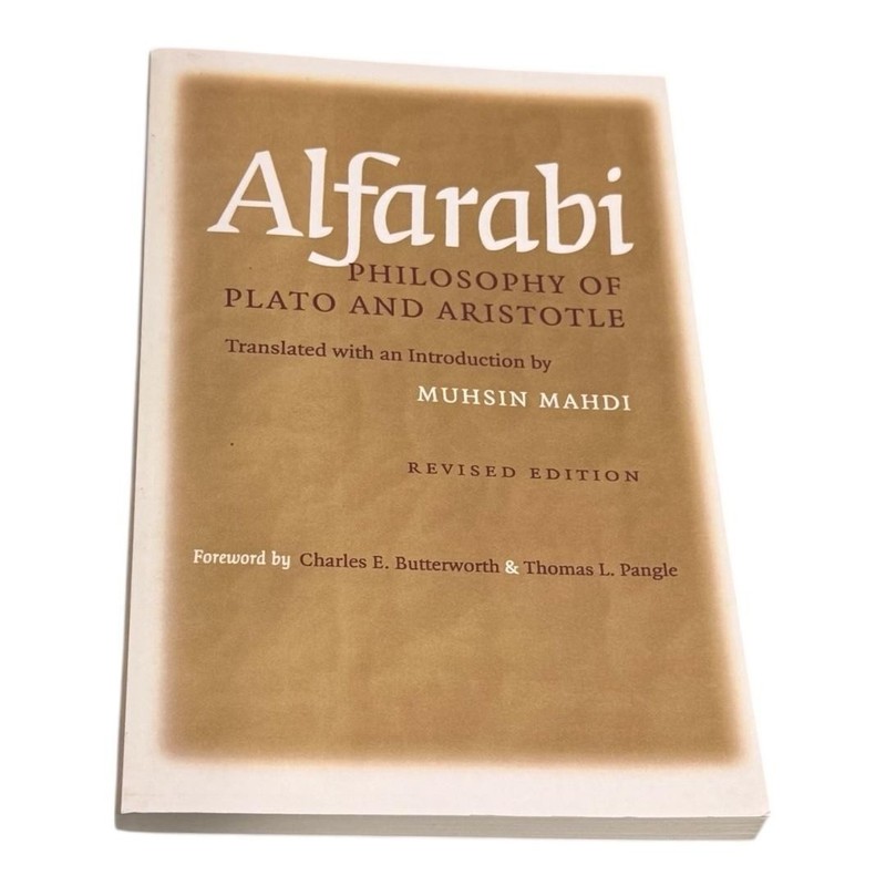 Alfarabi Philosophy Of Plato And Aristotle Muhsin Mahdi Trade Paperback Agora
