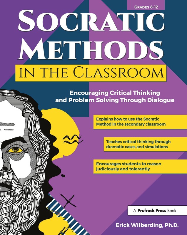 Socratic Methods in the Classroom by Erick Wilberding
